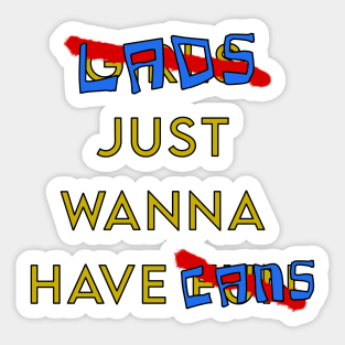 Lads just wanna have cans beer lager meme Sticker